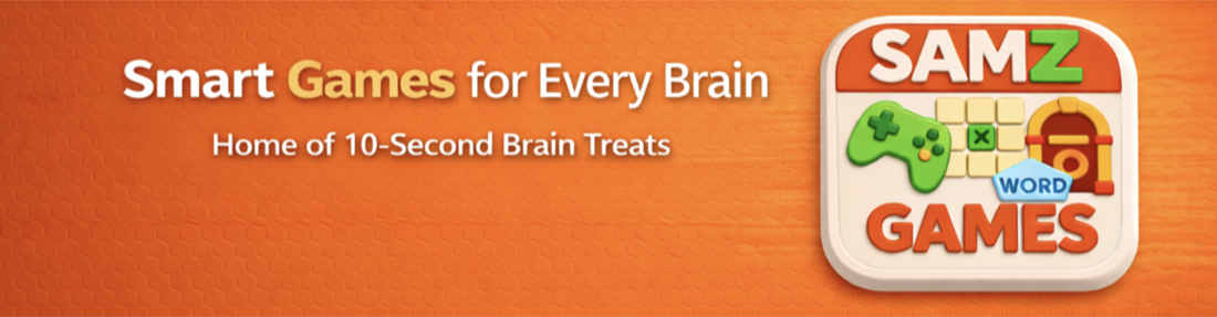 SamZ Games — Smart Games for Every Brain. Home of 10-second brain treats.